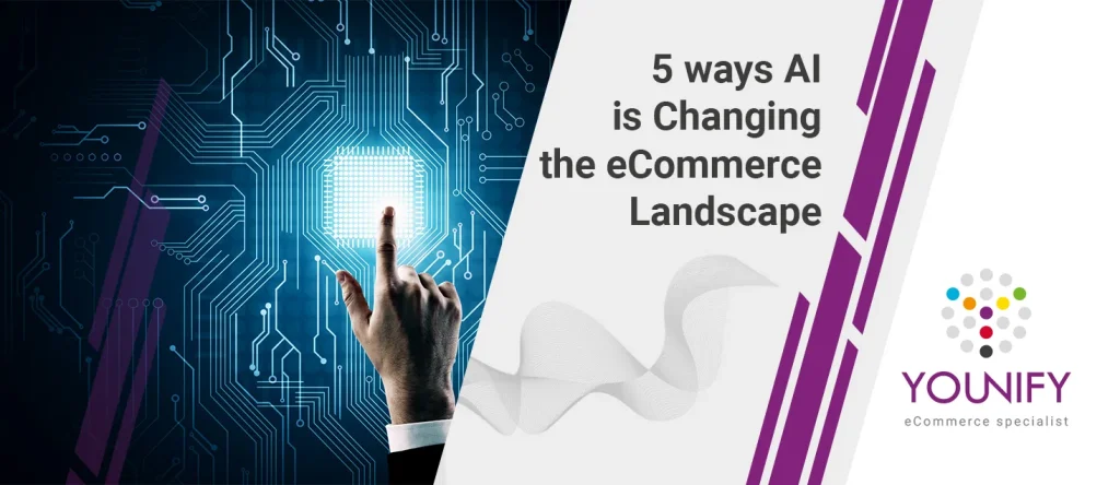 5 manieren waarop AI eCommerce aan het veranderen is